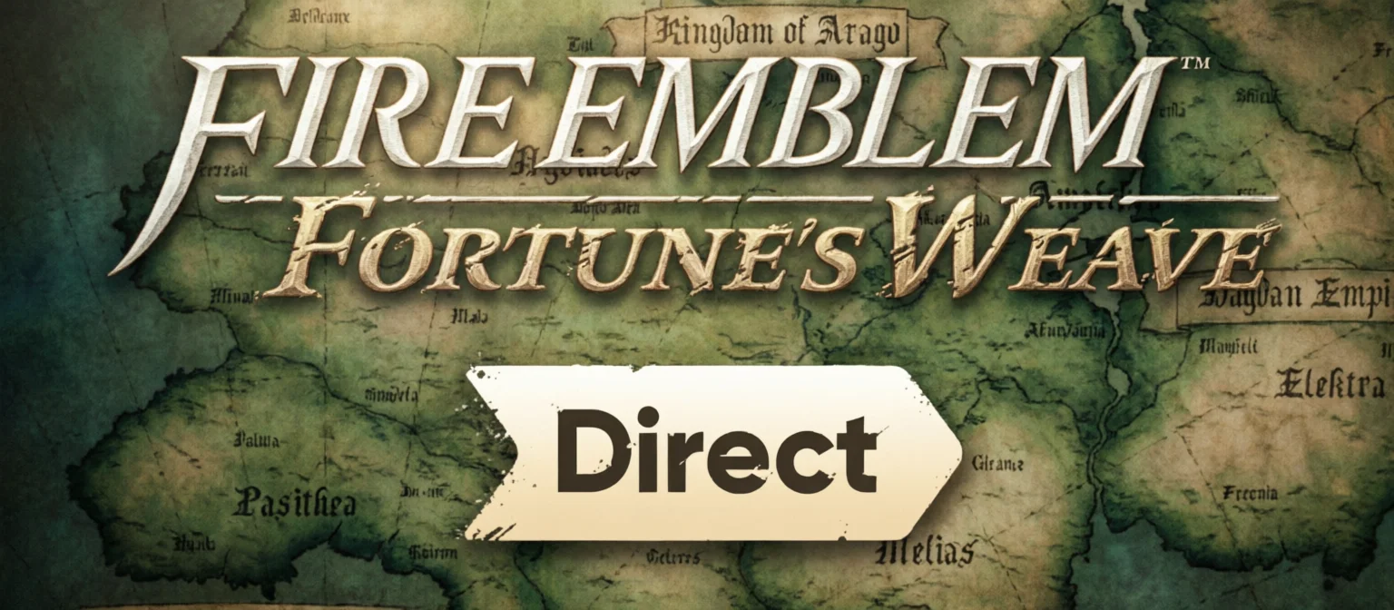 Fire Emblem: Fortune’s Weave: Análisis del Direct y Expectativas en Switch 2